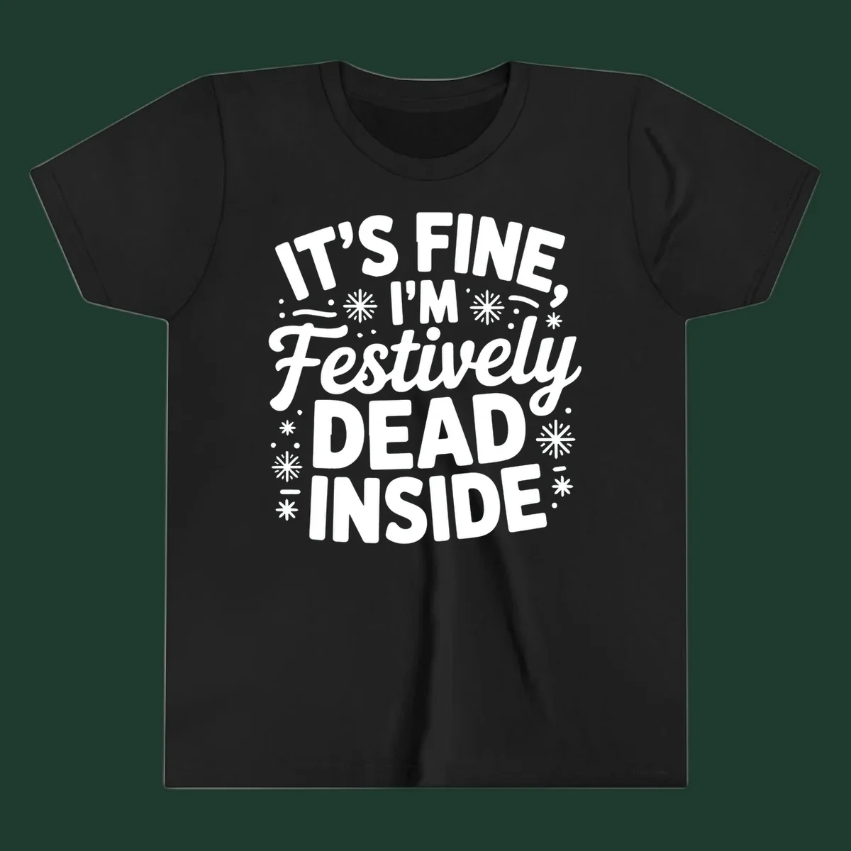 Festively dead inside typography graphic tee shirt