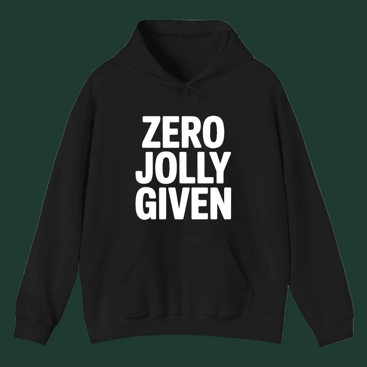 Bold white typography that reads ZERO JOLLY GIVEN on a black background.