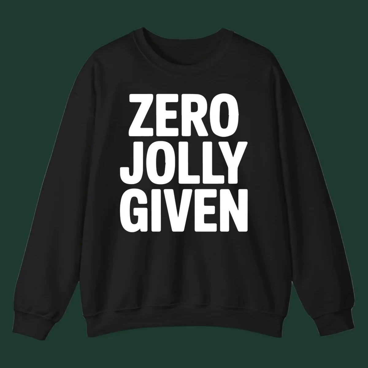 Bold white typography that reads ZERO JOLLY GIVEN on a black background.