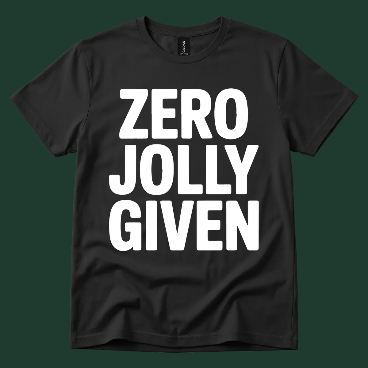 Bold white typography that reads ZERO JOLLY GIVEN on a black background.