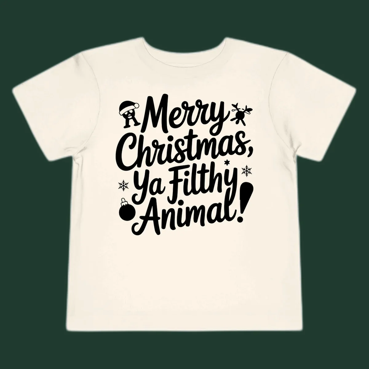 Merry Christmas Ya Filthy Animal quote with festive graphic elements.