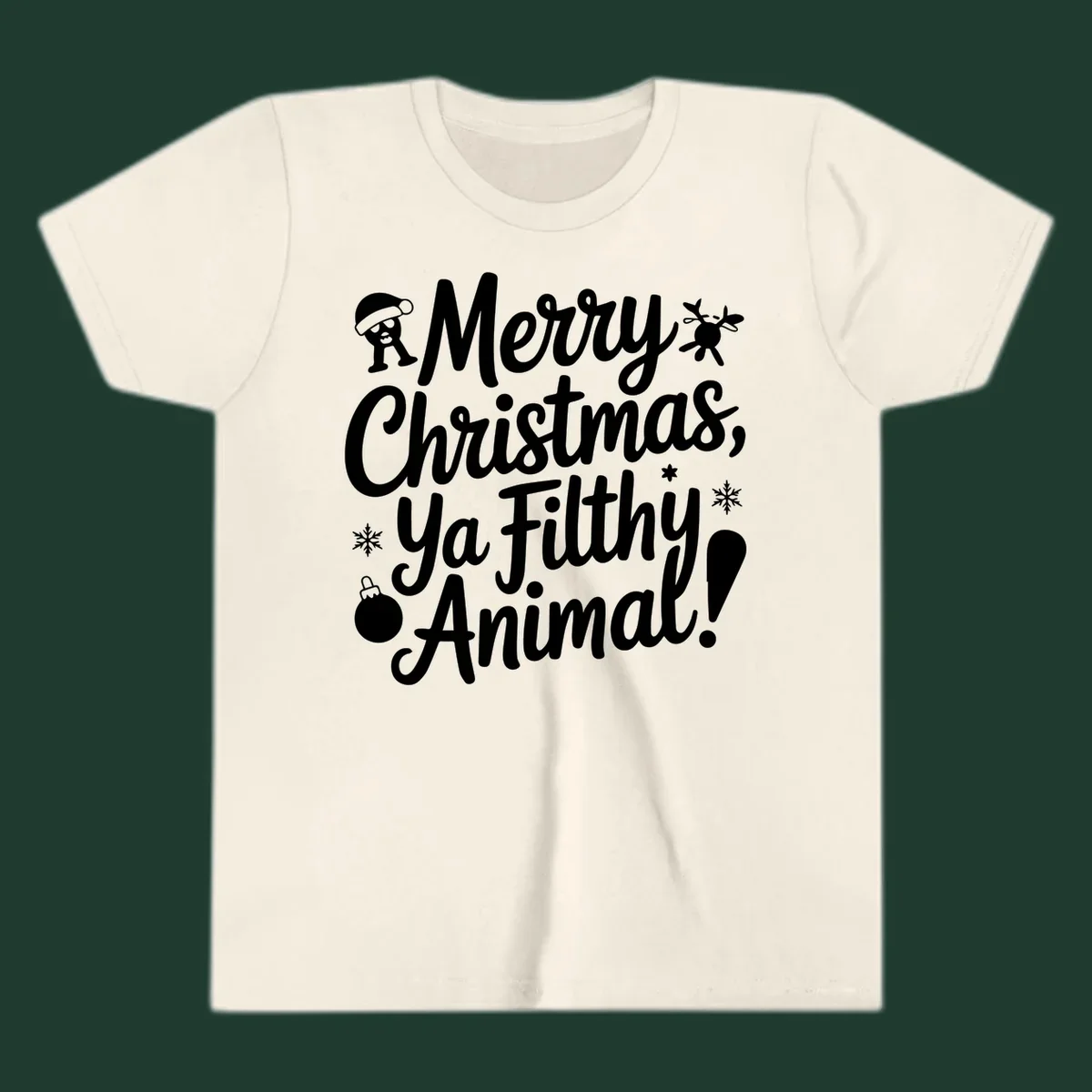Merry Christmas Ya Filthy Animal quote with festive graphic elements.