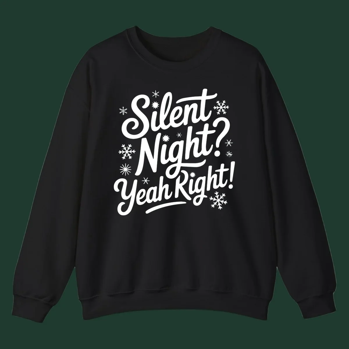 Typography design with "Silent Night? Yeah Right!" text and snowflakes, for the silent-night-yeah-right concept.