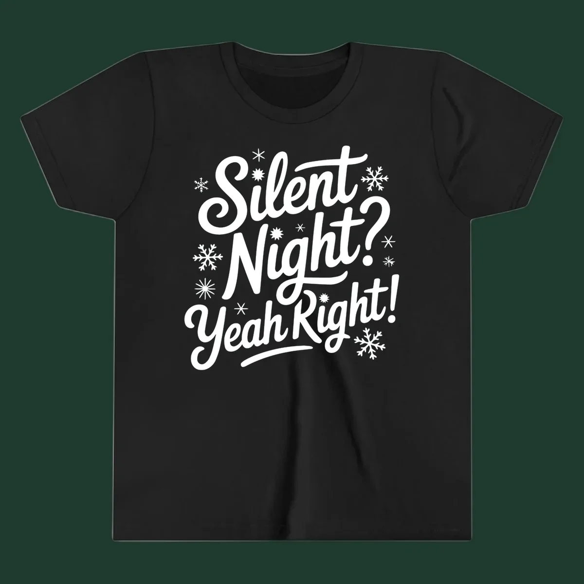 Typography design with "Silent Night? Yeah Right!" text and snowflakes, for the silent-night-yeah-right concept.
