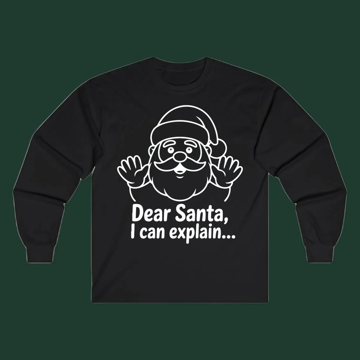 Dear Santa I Can Explain Christmas illustration with Santa Claus hands up.