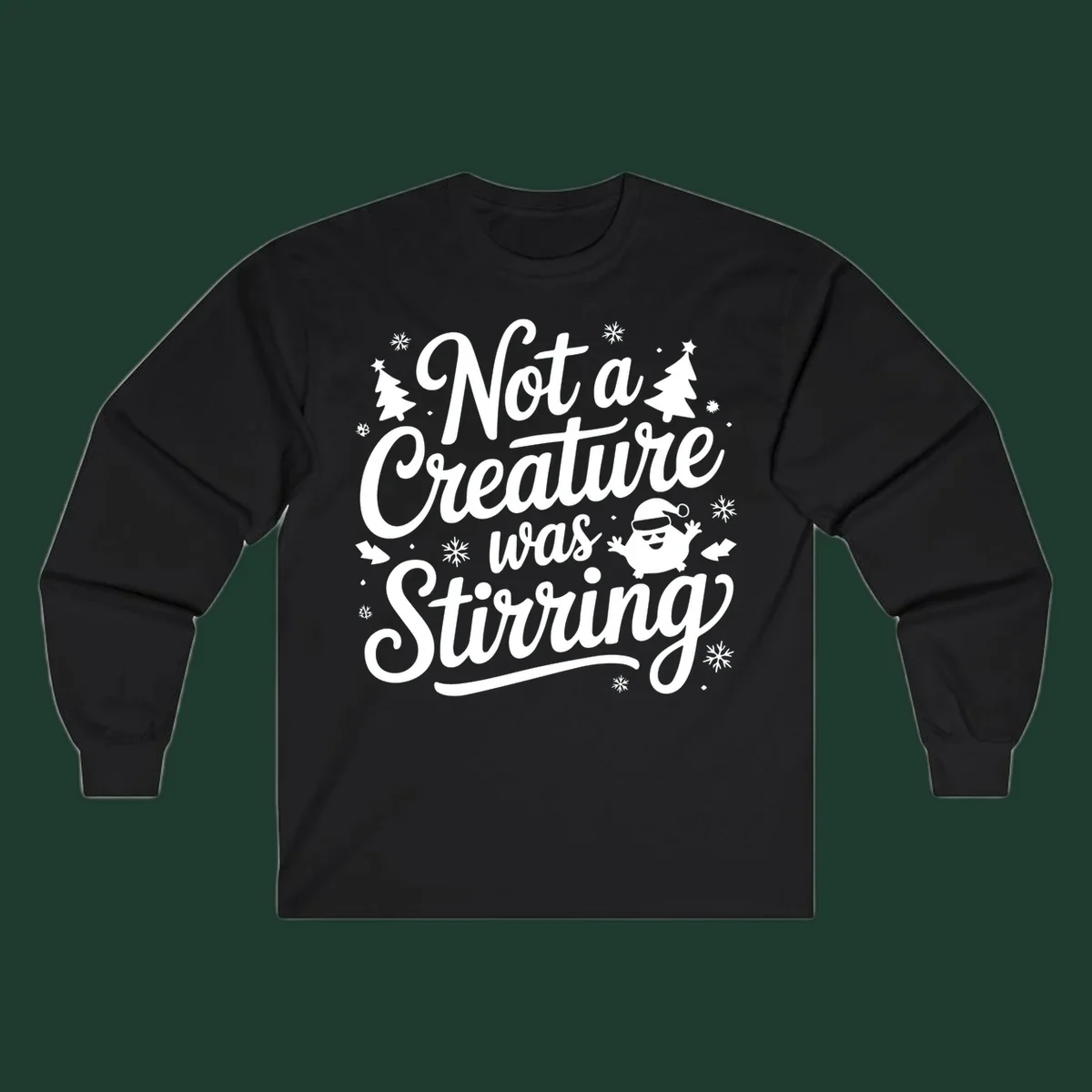 Not a creature was stirring christmas text with illustrations of trees, snowflakes, and a creature.
