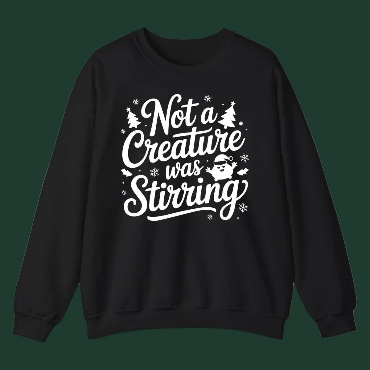 Not a creature was stirring christmas text with illustrations of trees, snowflakes, and a creature.