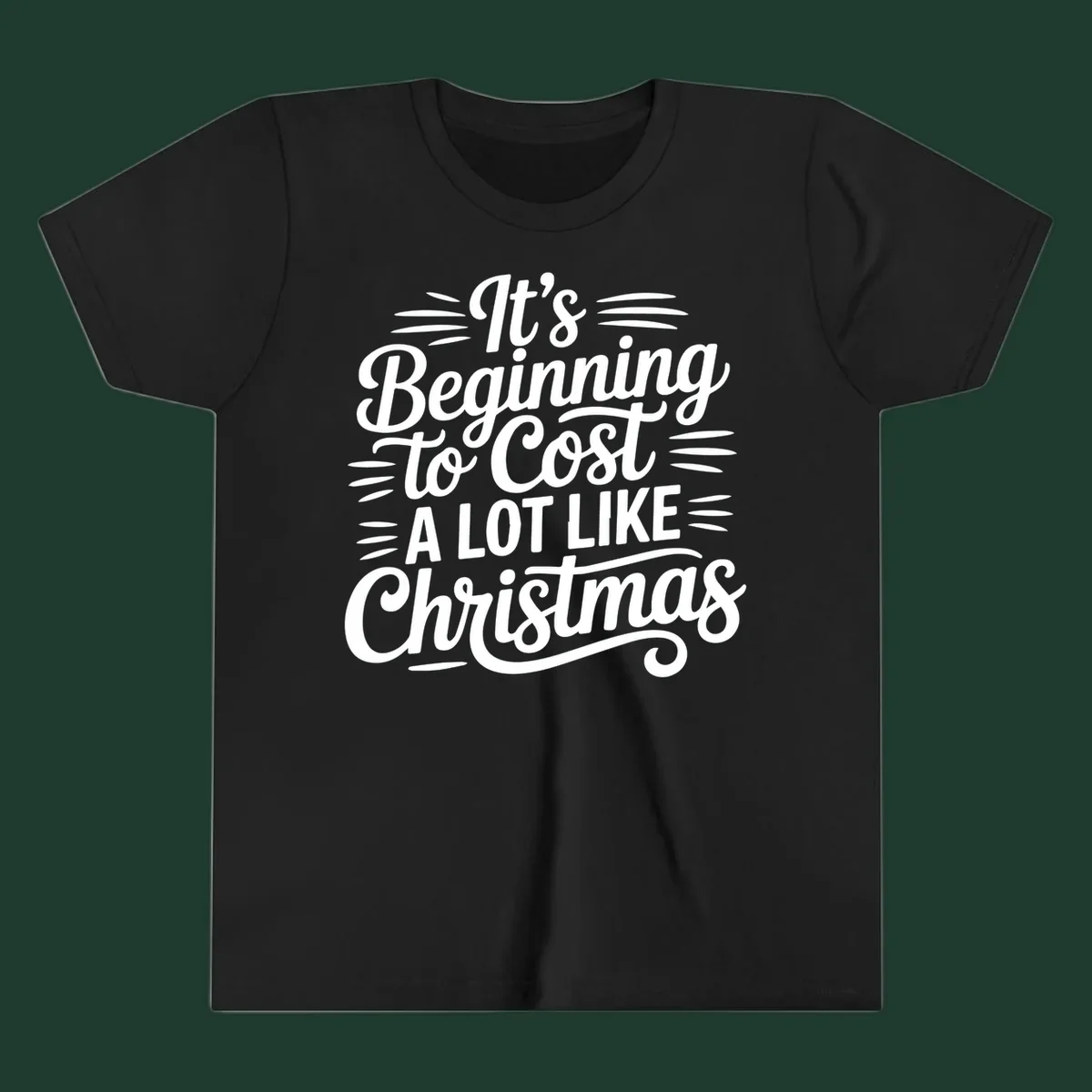 White typography design that reads "It's Beginning To Cost A Lot Like Christmas".