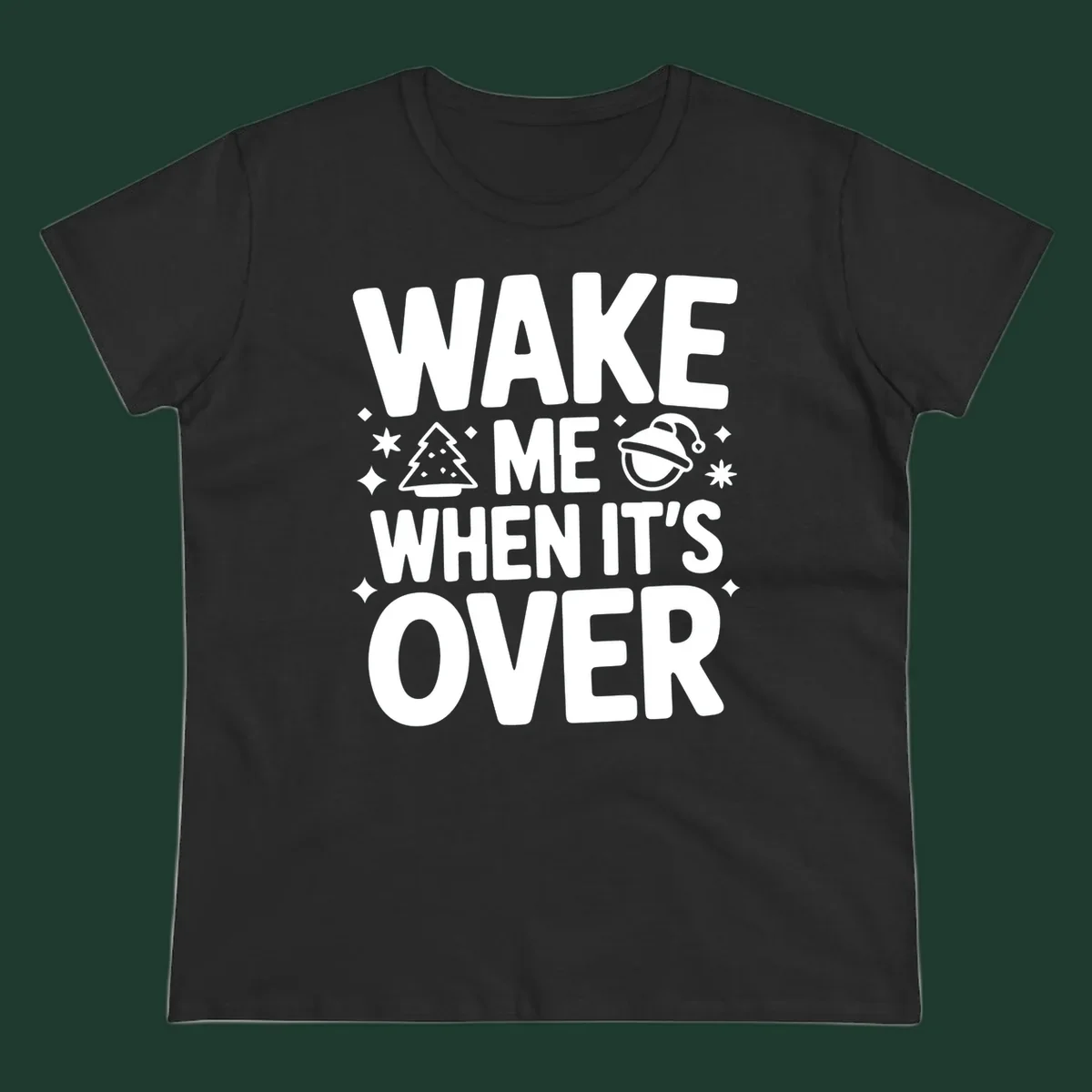 Wake me when it's over christmas phrase graphic