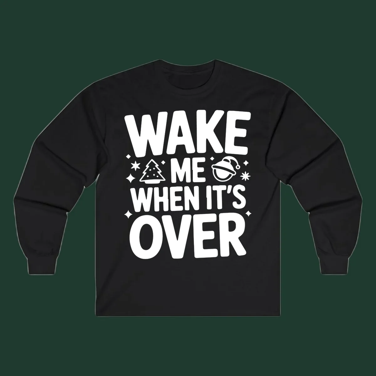 Wake me when it's over christmas phrase graphic