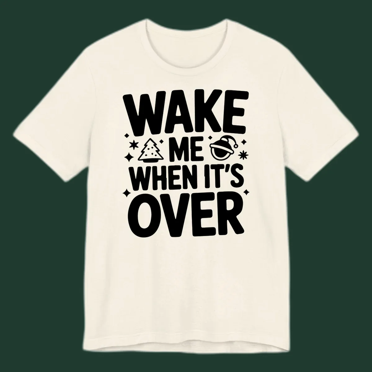 Wake me when it's over christmas phrase graphic