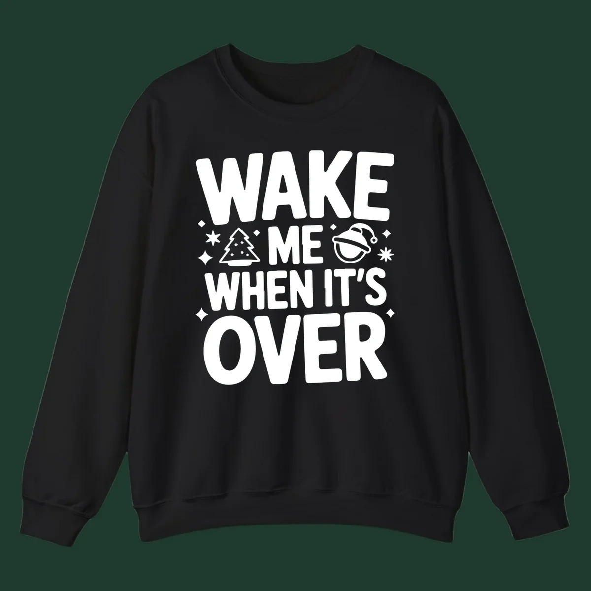 Wake me when it's over christmas phrase graphic