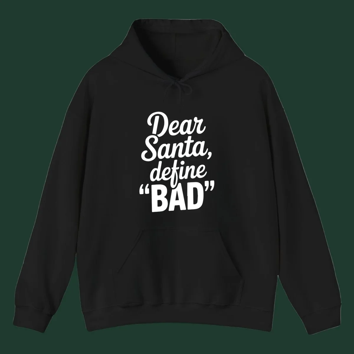 Dear Santa Define Bad typography in white script on black.