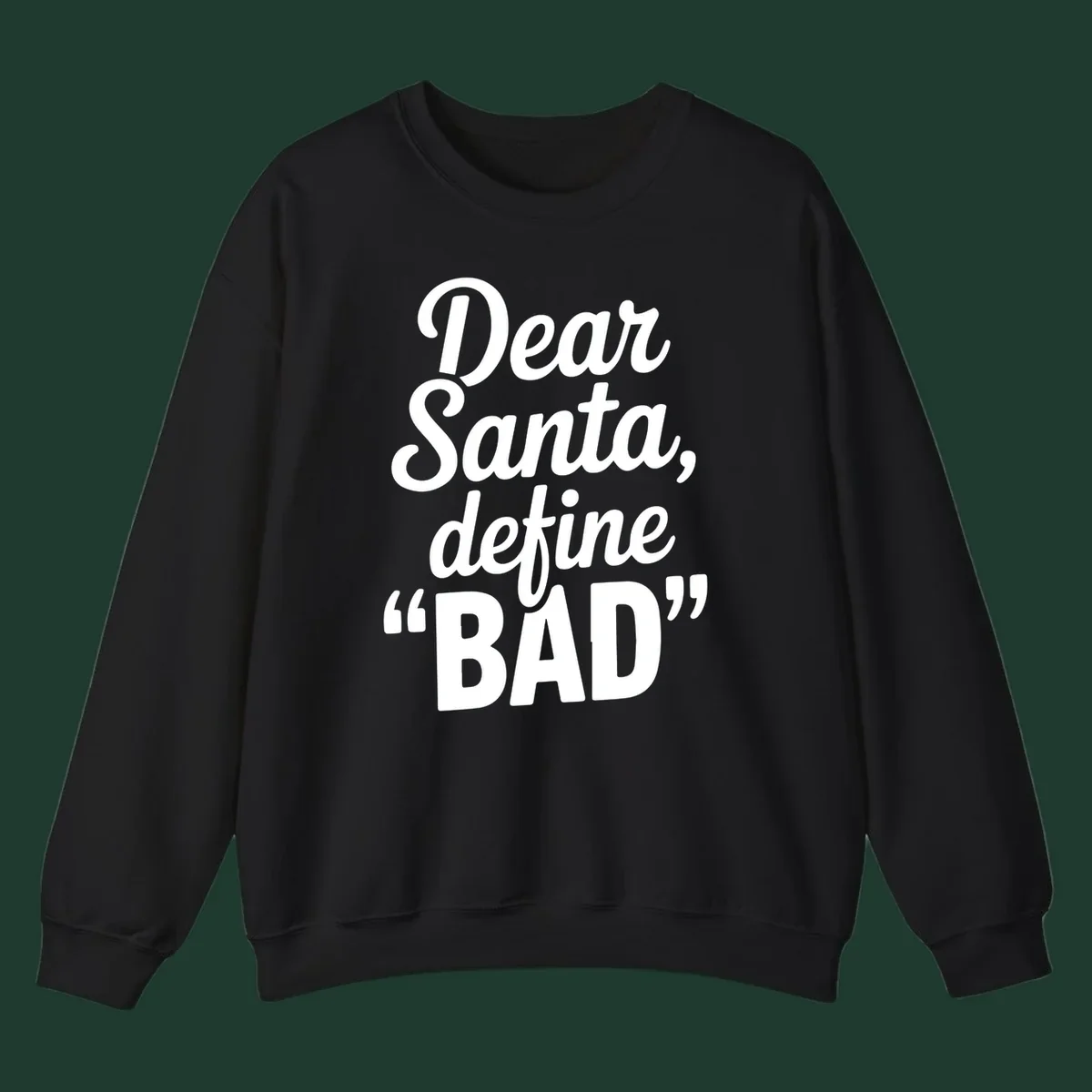 Dear Santa Define Bad typography in white script on black.