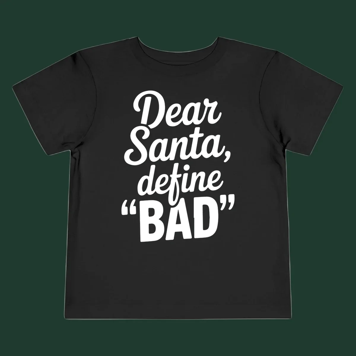 Dear Santa Define Bad typography in white script on black.