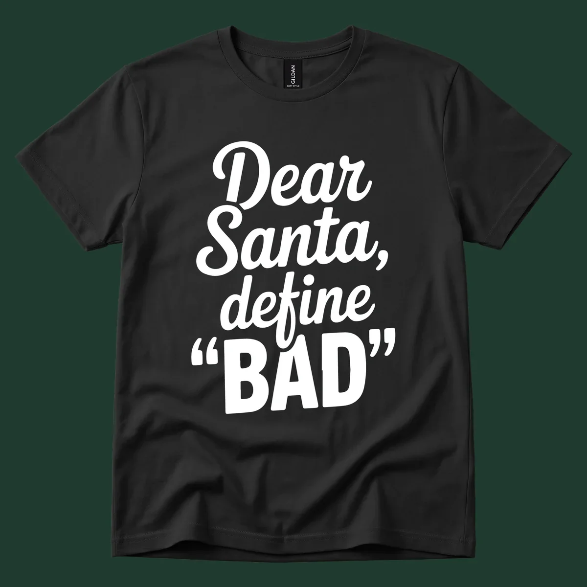 Dear Santa Define Bad typography in white script on black.