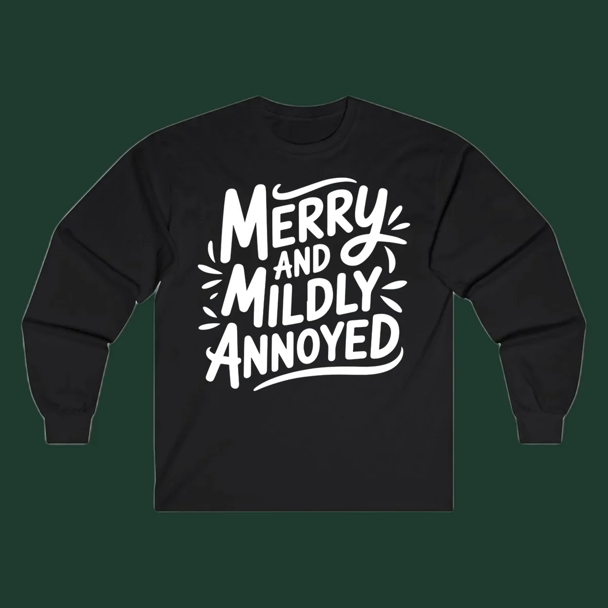Merry And Mildly Annoyed text graphic. White hand-drawn lettering on dark background.