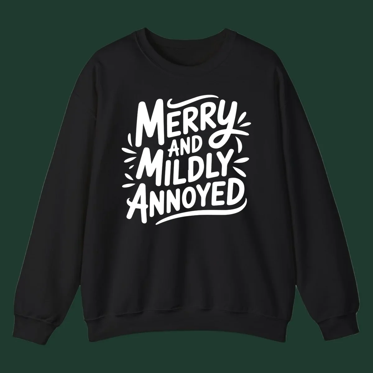 Merry And Mildly Annoyed text graphic. White hand-drawn lettering on dark background.