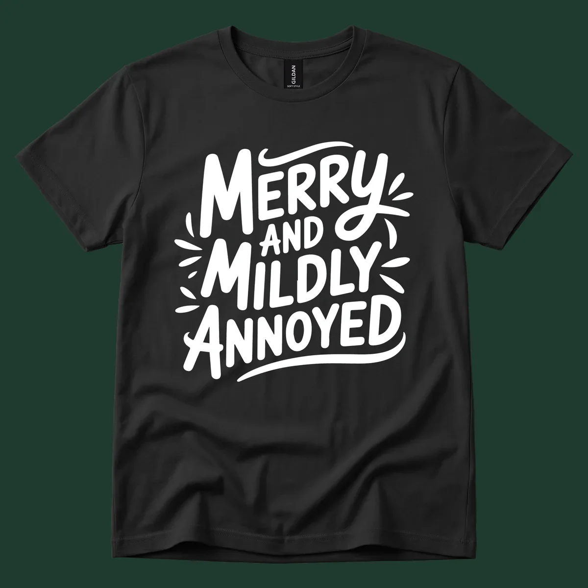 Merry And Mildly Annoyed text graphic. White hand-drawn lettering on dark background.