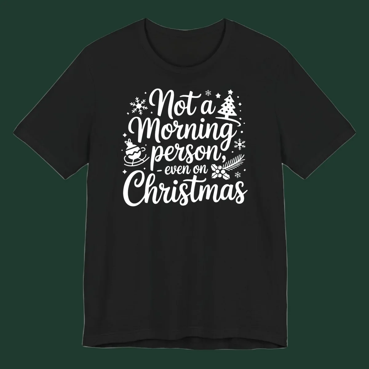 White typography on black background reads 'Not a Morning Person Christmas' with holiday graphics.