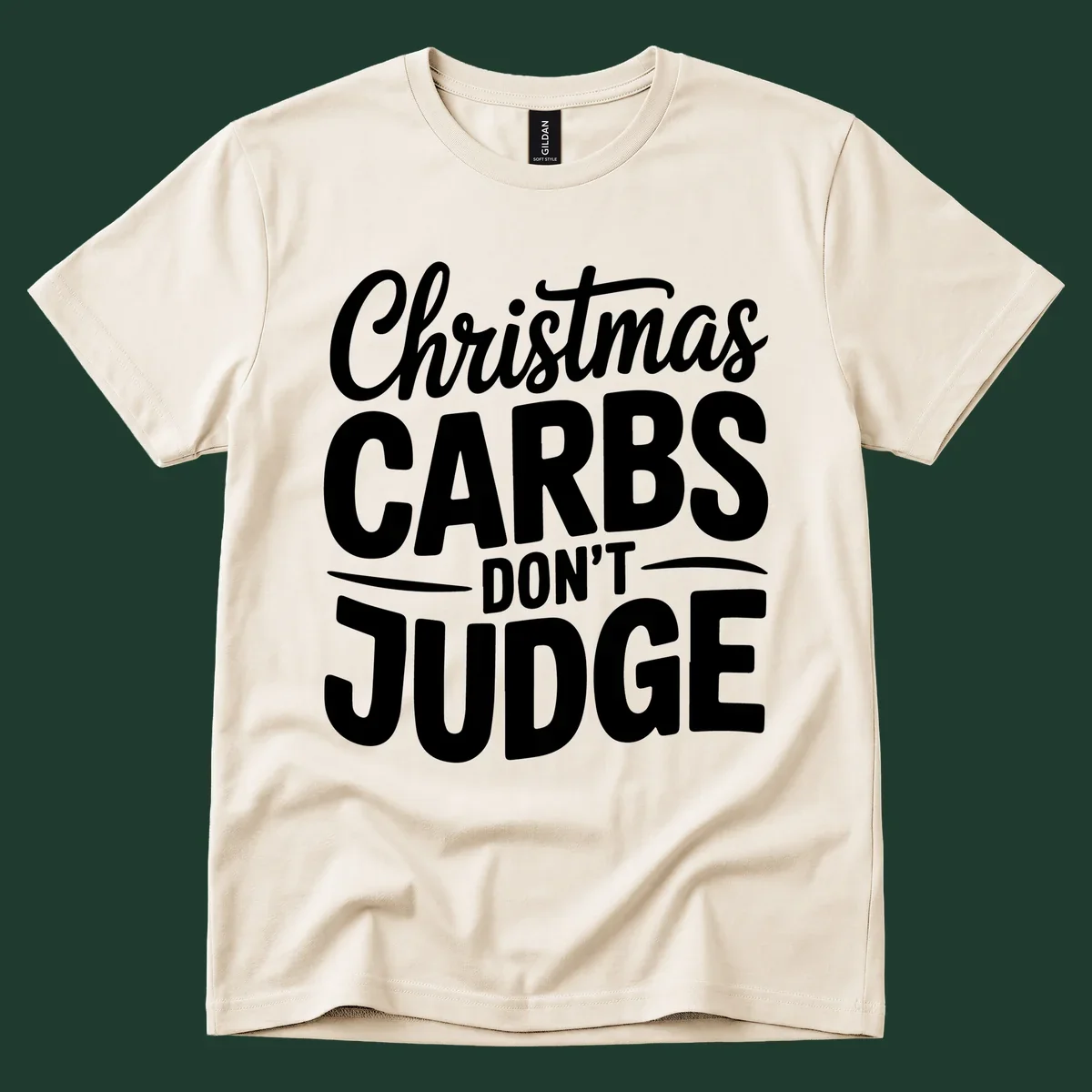 Christmas carbs don't judge phrase in white bold typography on black background.