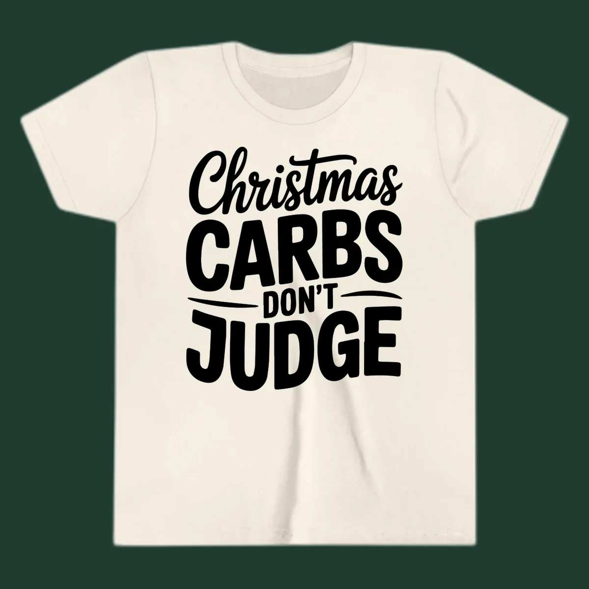 Christmas carbs don't judge phrase in white bold typography on black background.