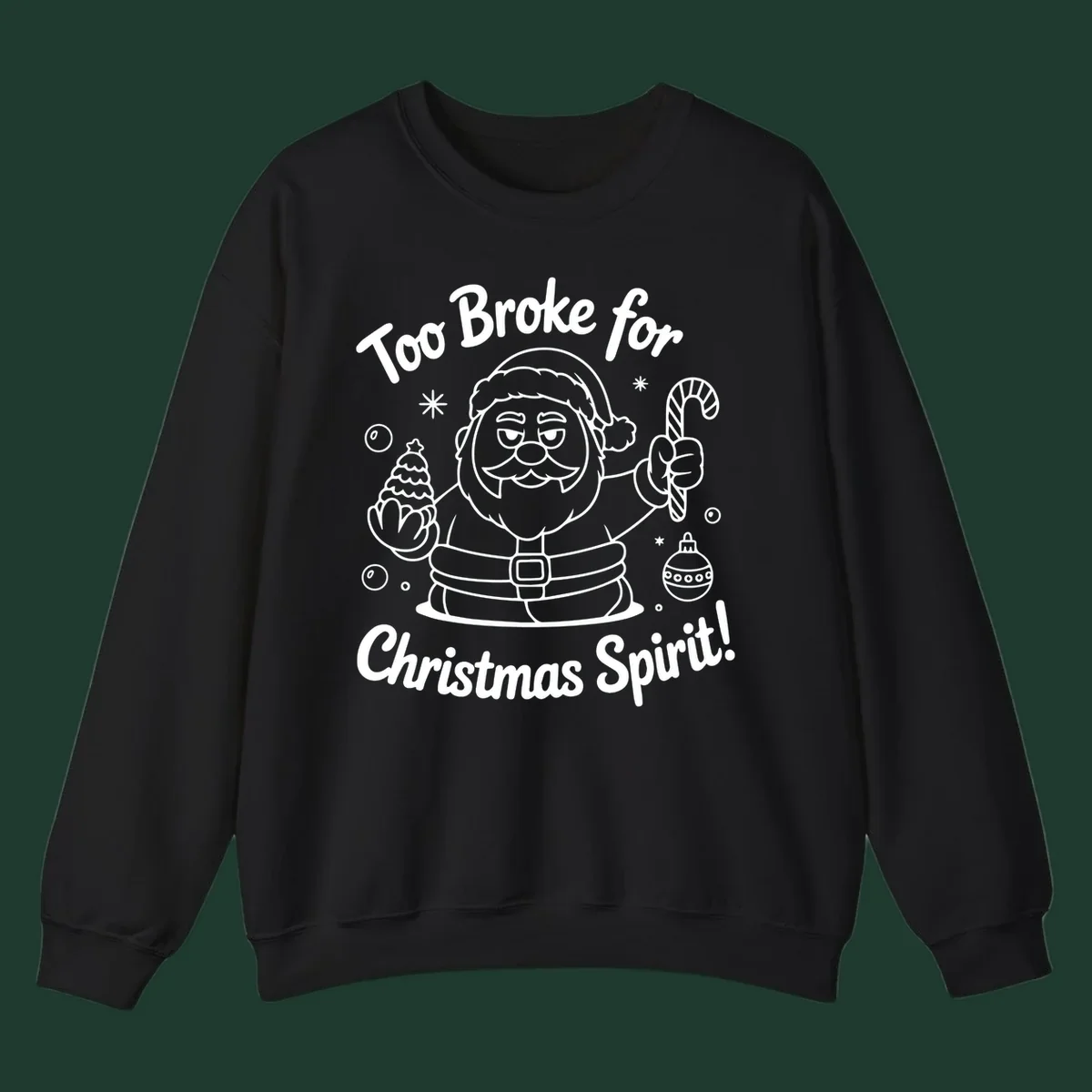 Illustration of Santa Claus with text "Too Broke for Christmas Spirit!" on a dark background.