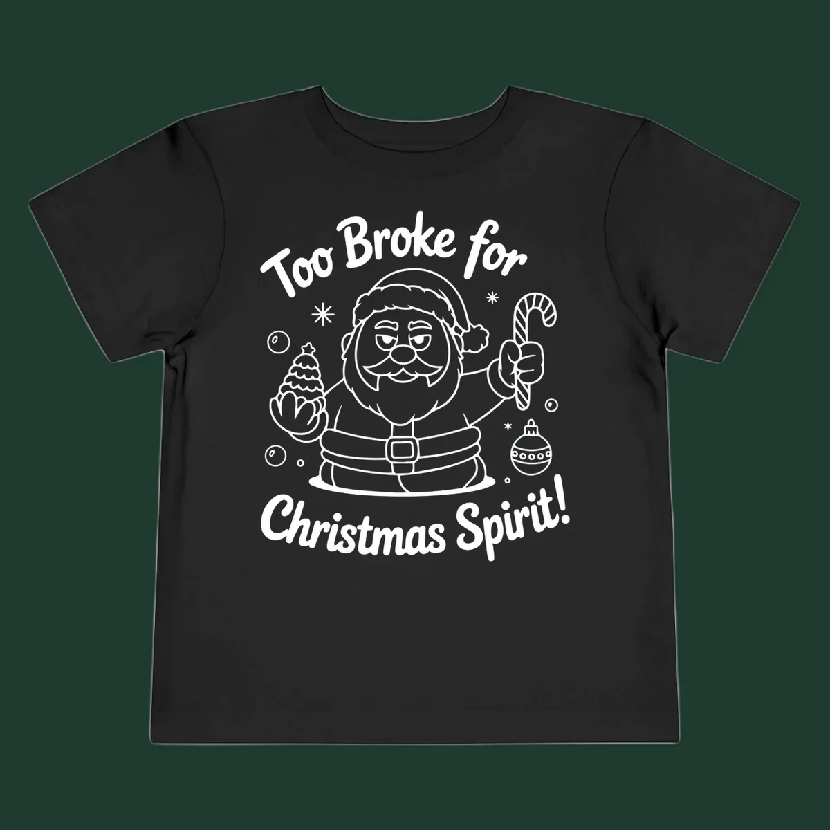 Illustration of Santa Claus with text "Too Broke for Christmas Spirit!" on a dark background.