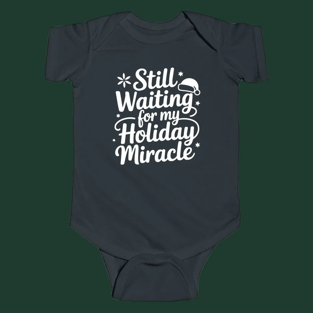 Text graphic 'Still Waiting for my Holiday Miracle' with holiday accents.