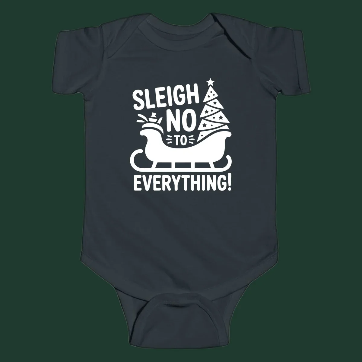 Sleigh no to everything graphic with christmas tree in sleigh.