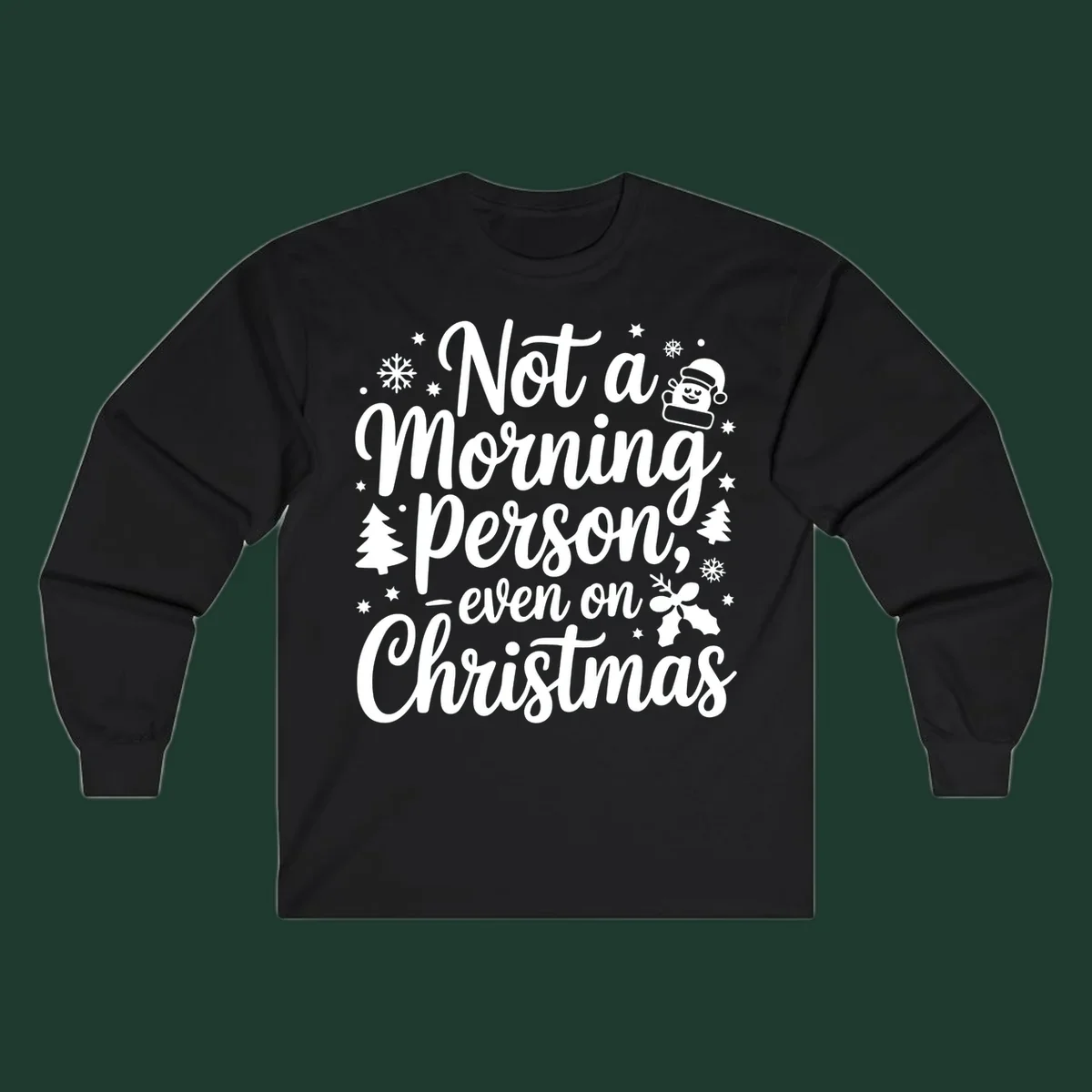Text reads 'Not a Morning Person, even on Christmas' with winter and Santa illustrations. christmas-morning-grump.