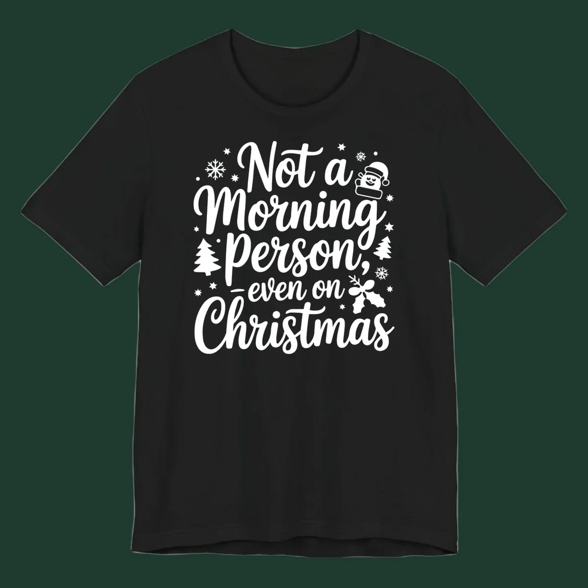 Text reads 'Not a Morning Person, even on Christmas' with winter and Santa illustrations. christmas-morning-grump.