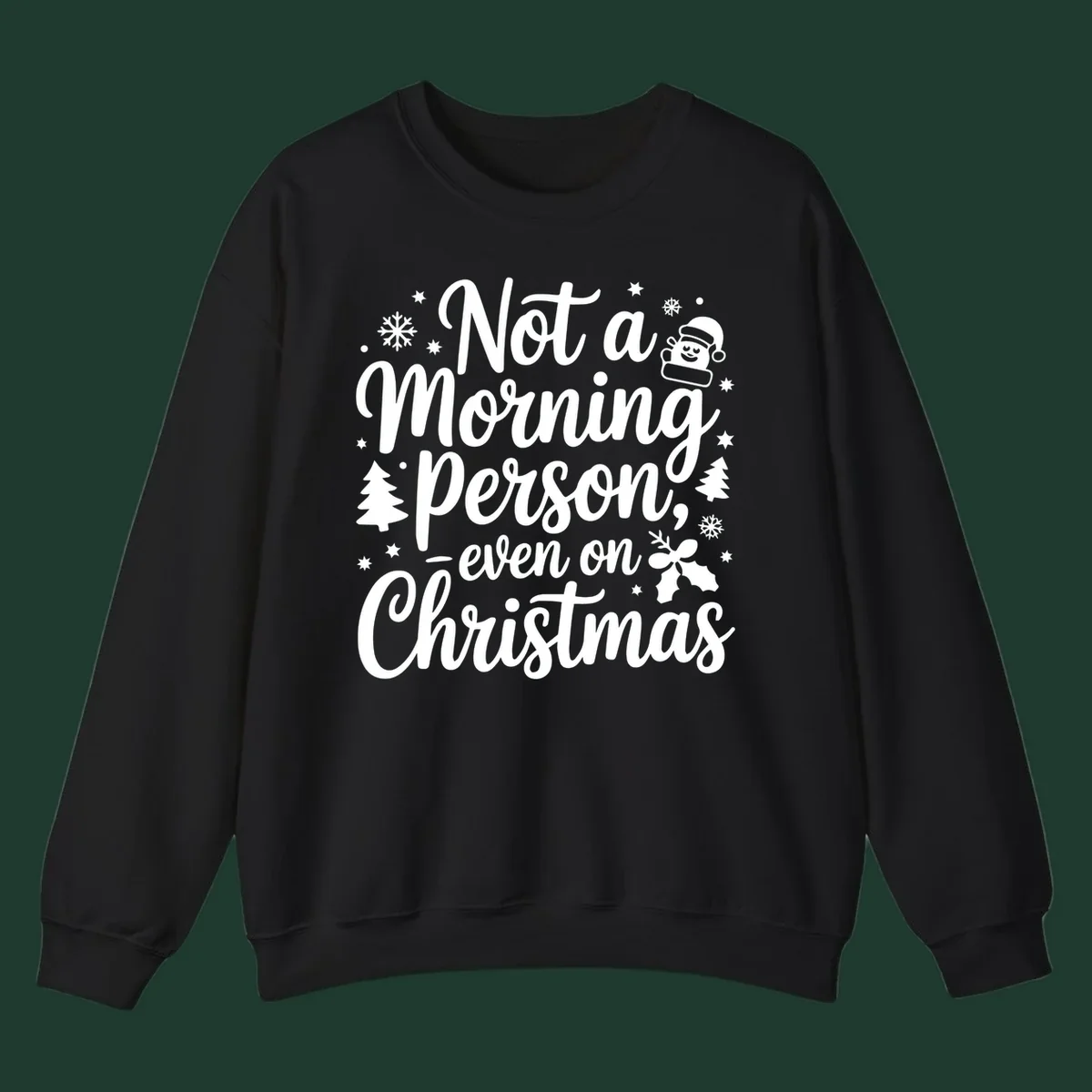 Text reads 'Not a Morning Person, even on Christmas' with winter and Santa illustrations. christmas-morning-grump.