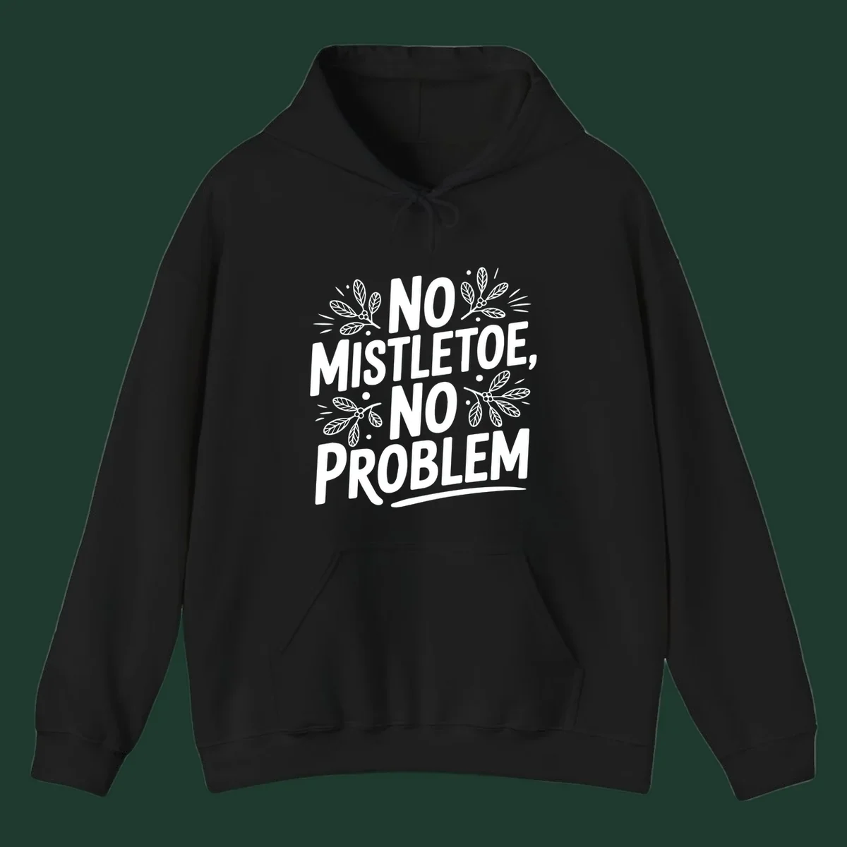 No mistletoe no problem text with mistletoe illustrations.
