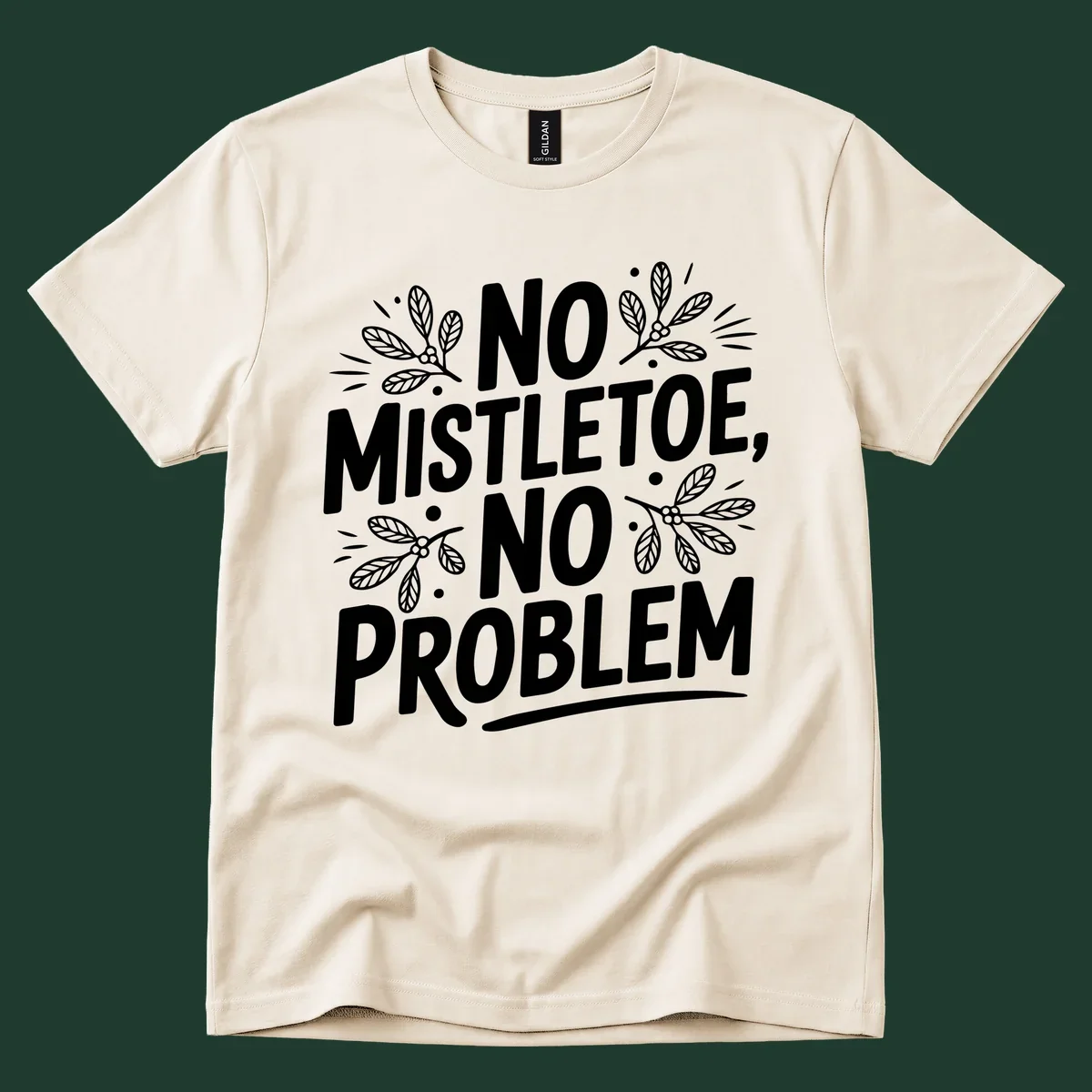 No mistletoe no problem text with mistletoe illustrations.