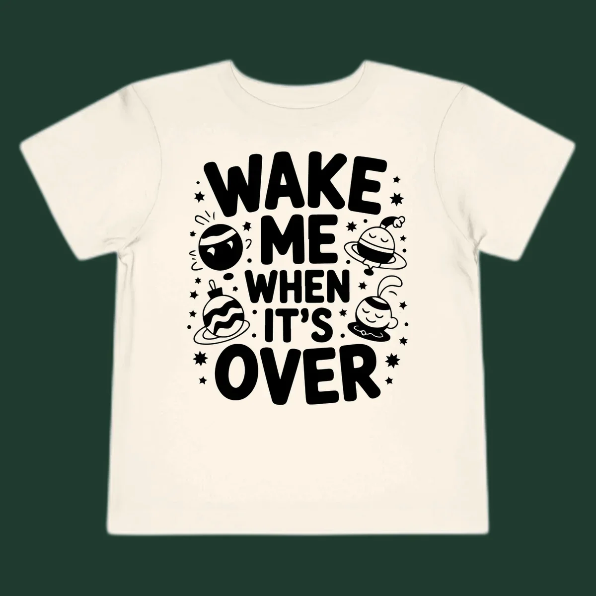 Wake me when it's over christmas graphic with planets and stars.