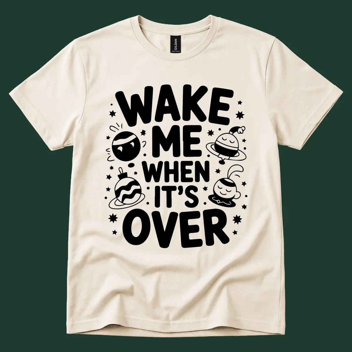 Wake me when it's over christmas graphic with planets and stars.