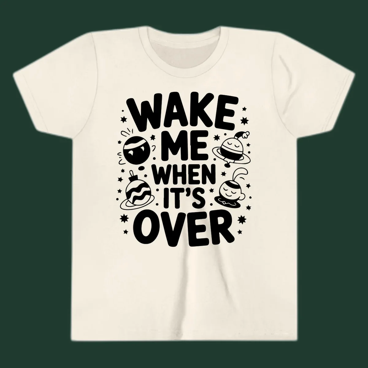Wake me when it's over christmas graphic with planets and stars.