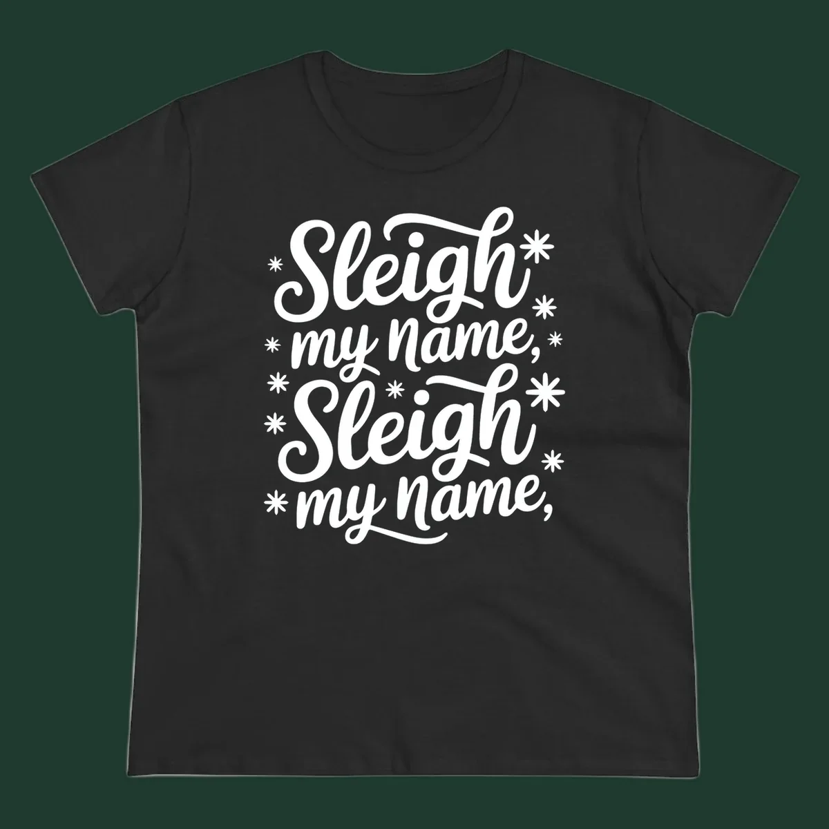 Sleigh my name typography design with asterisks. White text on black and white backgrounds.