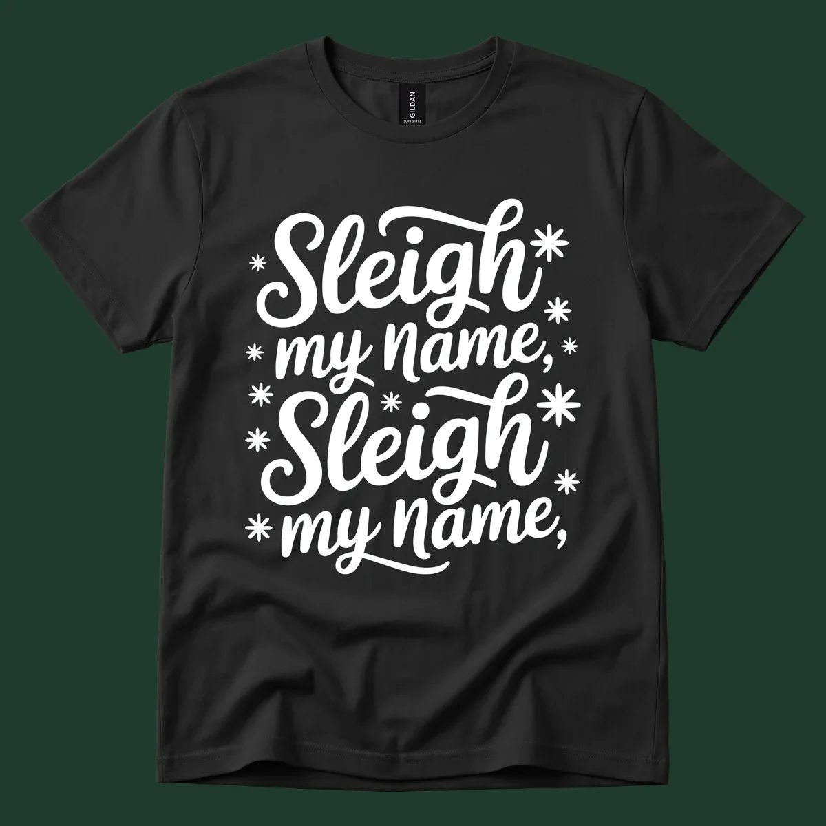 Sleigh my name typography design with asterisks. White text on black and white backgrounds.