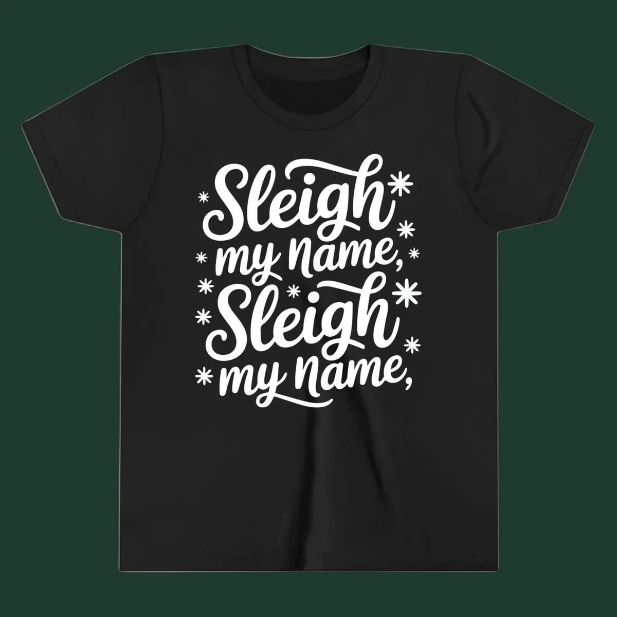 Sleigh my name typography design with asterisks. White text on black and white backgrounds.