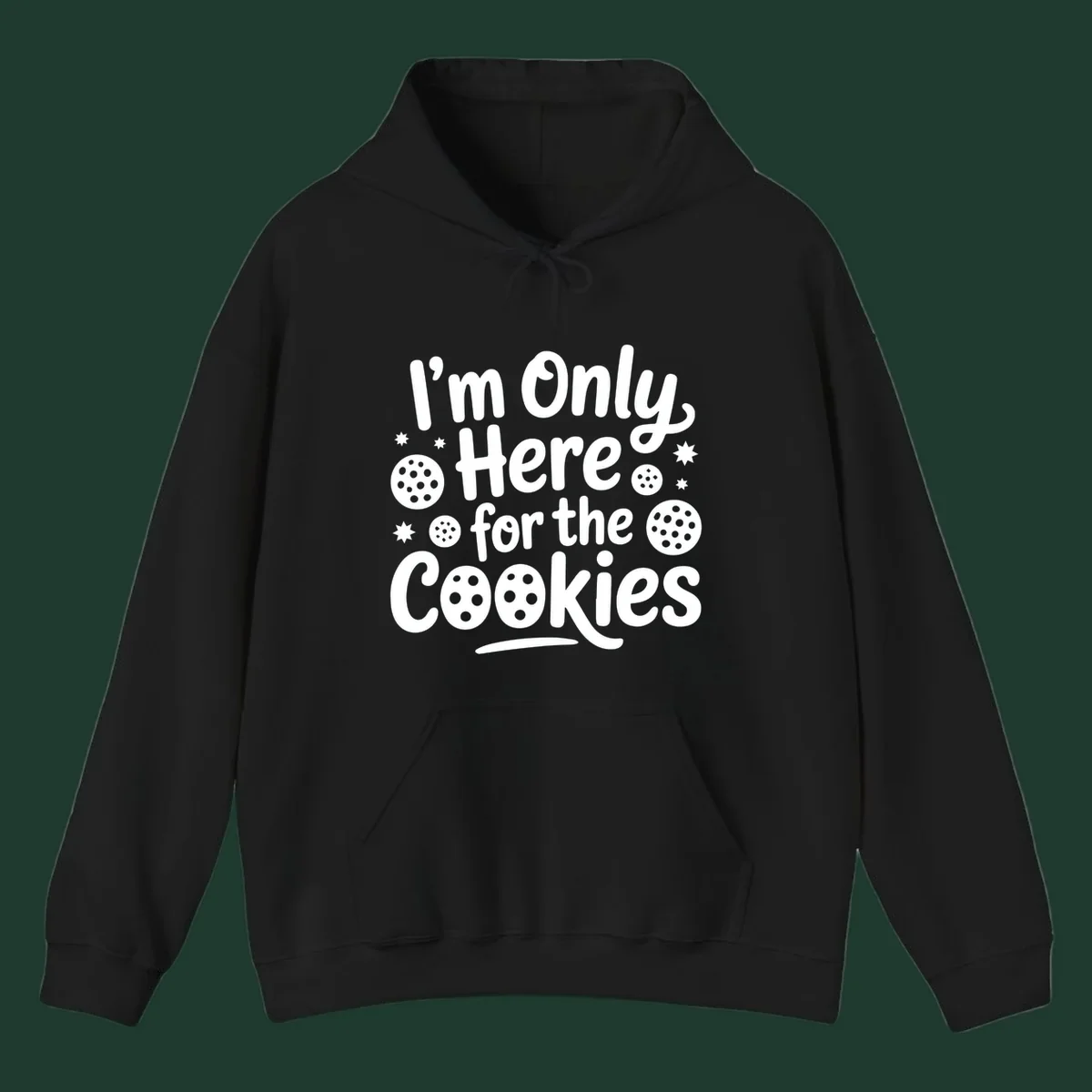 Text design 'I'm Only Here for the Cookies' with cookie and star illustrations.