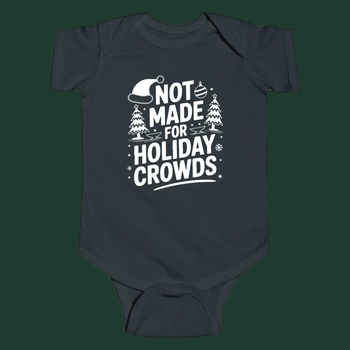 Text 'NOT MADE FOR HOLIDAY CROWDS' with Christmas graphics like a Santa hat and trees.