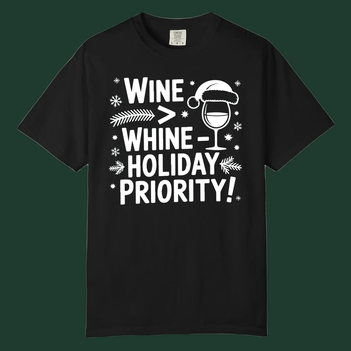 White text graphic with wine glass and holiday elements: Wine > Whine - Holiday Priority!