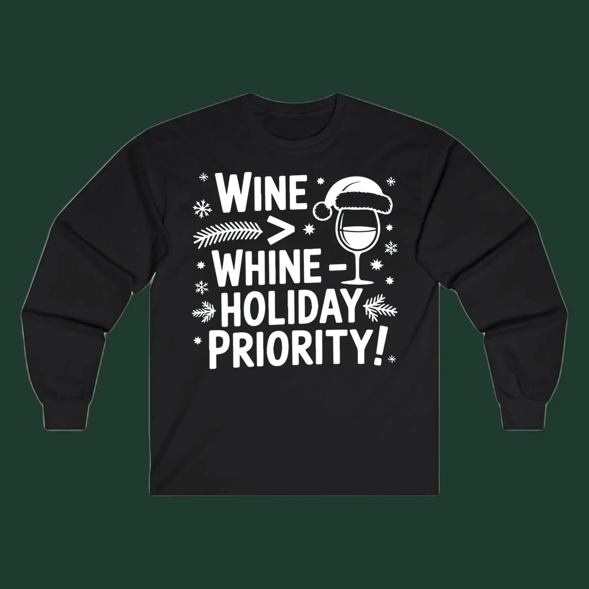 White text graphic with wine glass and holiday elements: Wine > Whine - Holiday Priority!