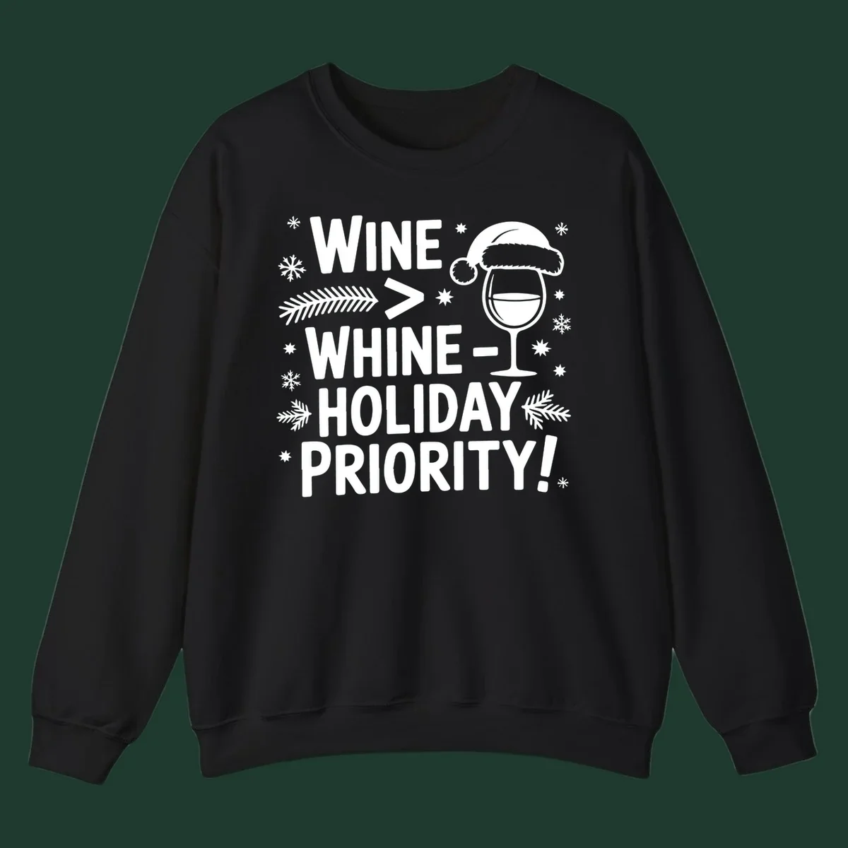 White text graphic with wine glass and holiday elements: Wine > Whine - Holiday Priority!