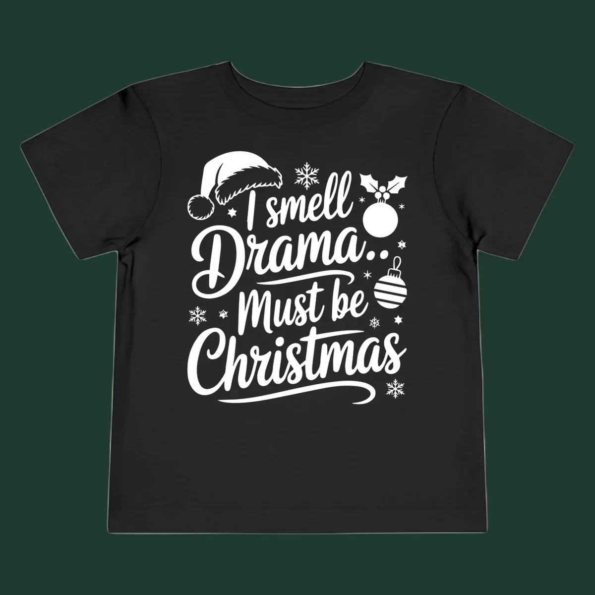 I smell Drama Must Be Christmas typography with Santa hat and ornaments. christmas-drama-saying