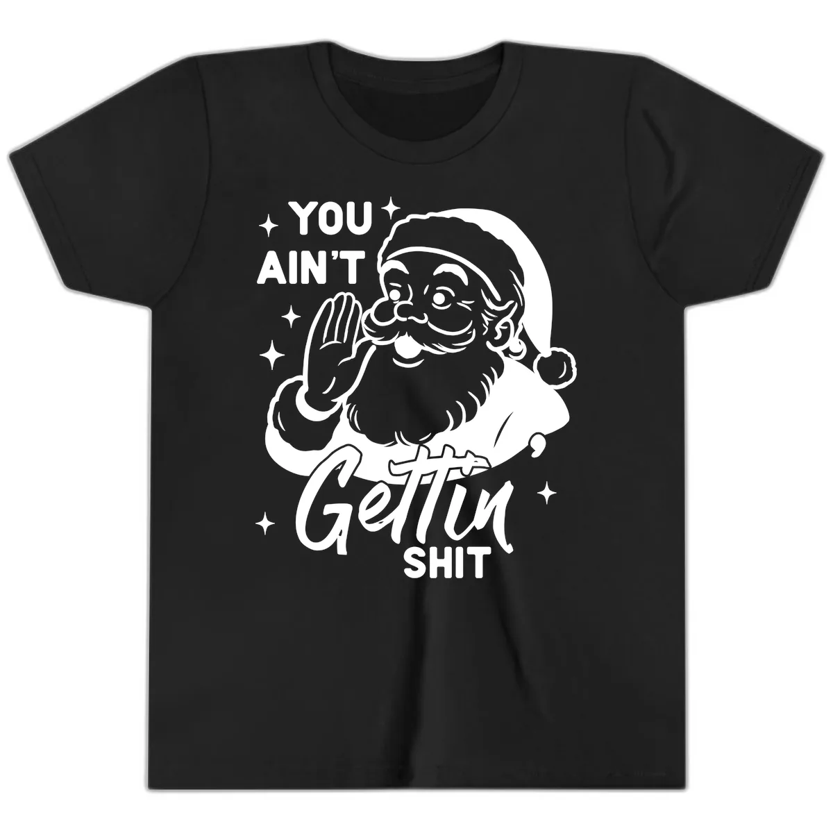 Santa Ain't Gettin' Shit Youth T-Shirt in Black