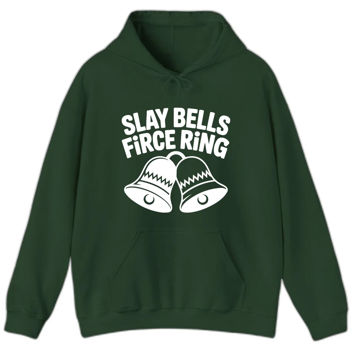 Slay Bells Fierce Ring Hoodie in Forest Green