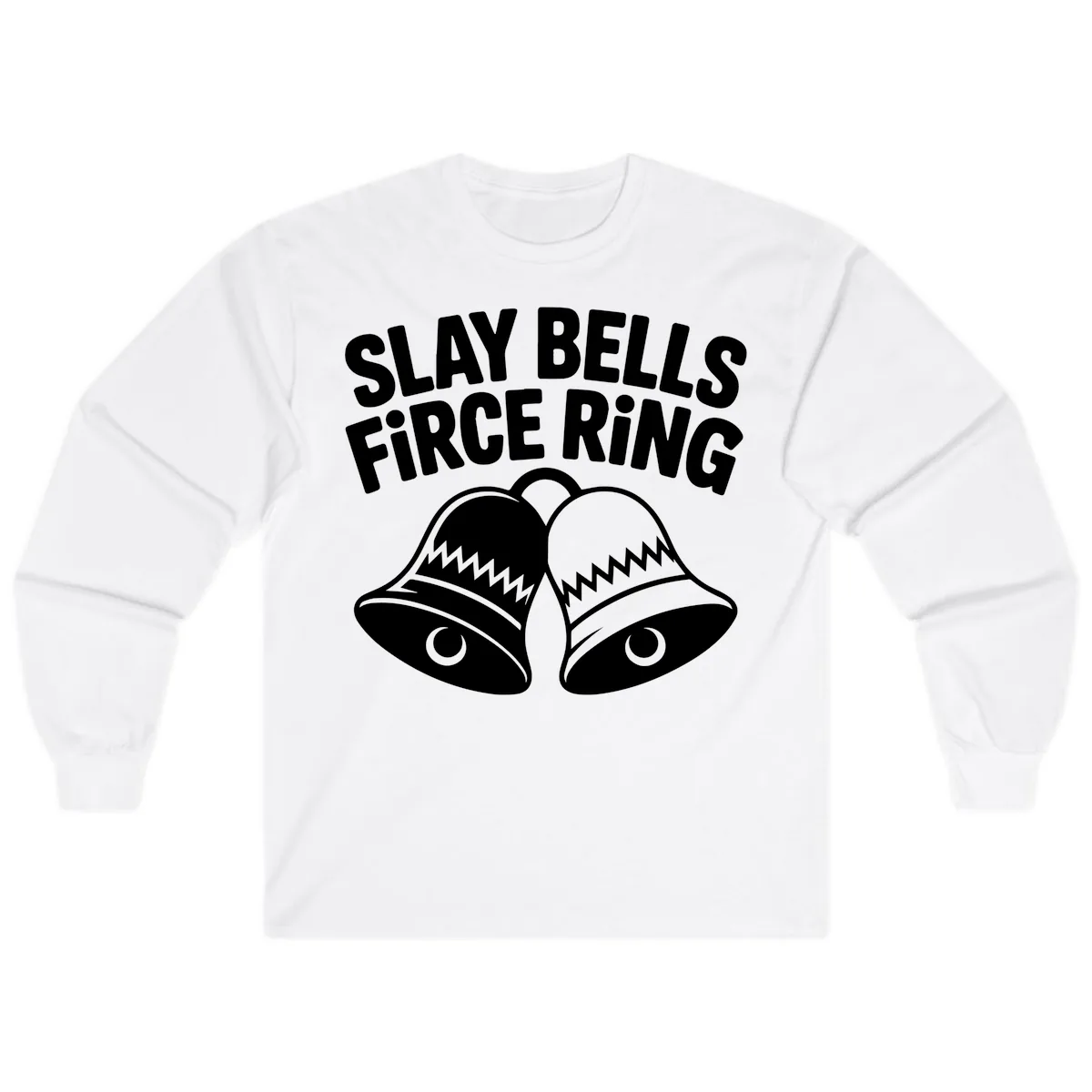 Slay Bells Fierce Ring Long Sleeve in White